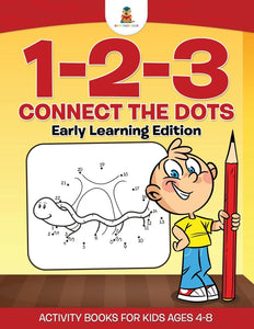 1-2-3 Connect the Dots | Early Learning Edition Activity Books For Kids Ages 4-8