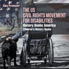 The US Civil Rights Movement for Disabilities - History Books America | Childrens History Books