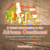A Quick Introduction to the African Continent - Geography Books for Kids Age 9-12 | Childrens Geography & Culture Books