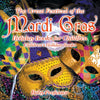 The Great Festival of the Mardi Gras - Holiday Books for Children | Childrens Holiday Books