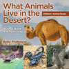 What Animals Live in the Desert Animal Book 4-6 Years Old | Childrens Animal Books