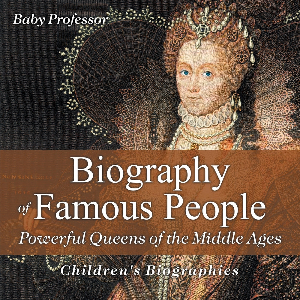 Biography of Famous People - Powerful Queens of the Middle Ages | Children's Biographies