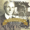 Who Was Henry Ford - Biography Books for Kids 9-12 | Childrens Biography Books