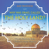 Why Was Israel Called The Holy Land - History Book for Kids | Childrens Asian History