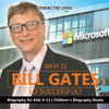 Why Is Bill Gates So Successful Biography for Kids 9-12 | Childrens Biography Books
