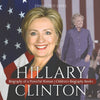 Hillary Clinton : Biography of a Powerful Woman | Childrens Biography Books