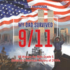 My Dad Survived 9/11! - US History for Kids Grade 5 | Childrens American History of 2000s