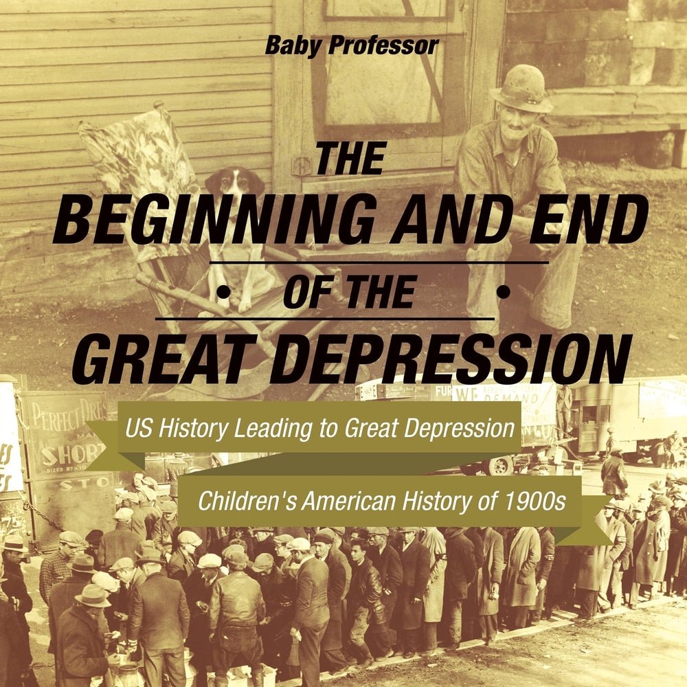 The Beginning and End of the Great Depression - US History Leading to Great Depression | Children's American History of 1900s