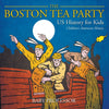 The Boston Tea Party - US History for Kids | Childrens American History