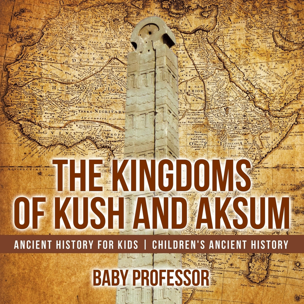 The Kingdoms of Kush and Aksum - Ancient History for Kids | Childrens Ancient History
