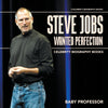Steve Jobs Wanted Perfection - Celebrity Biography Books | Childrens Biography Books