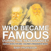 Who Became Famous during the Renaissance History Books for Kids | Childrens Renaissance Books