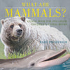 What are Mammals Animal Book for 2nd Grade | Childrens Animal Books