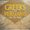 Greeks and Persians Go to War: War Book Best Sellers | Childrens Ancient History