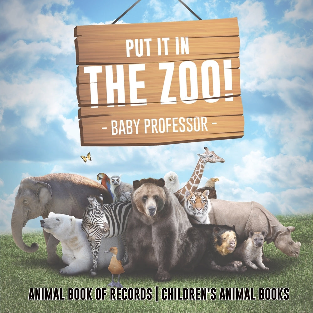 Put It in The Zoo! Animal Book of Records | Childrens Animal Books