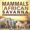 Mammals of the African Savanna - Animal Book 2nd Grade | Childrens Animal Books