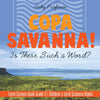 Copa Savanna! Is There Such a Word Earth Science Book Grade 3 | Childrens Earth Sciences Books