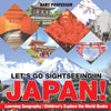 Lets Go Sightseeing in Japan! Learning Geography | Childrens Explore the World Books