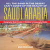 All the Sand in the Desert Cant Cover Up the Beauty of Saudi Arabia - Geography Book Grade 3 | Childrens Geography Books