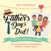 Happy Fathers Day Dad! Celebrations from around the World - The Holiday Book for Kindergarten | Childrens Holiday Books