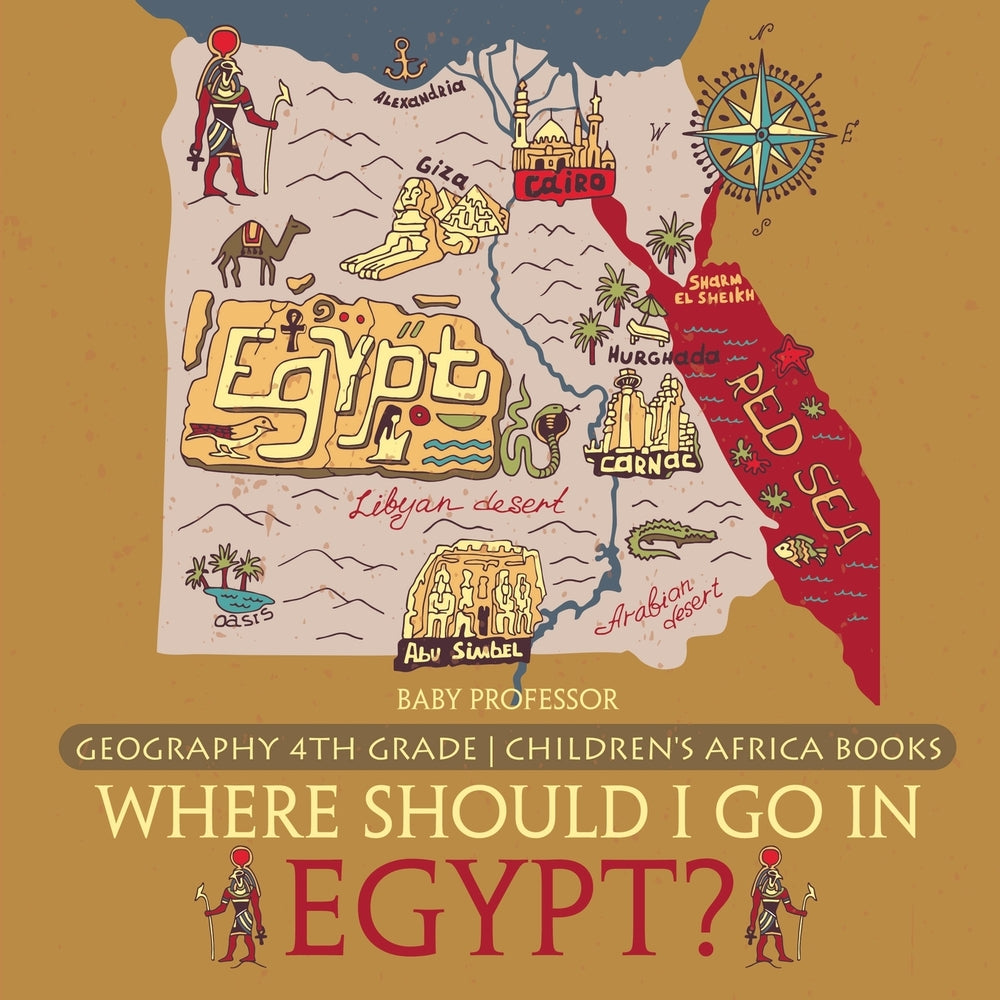Where Should I Go In Egypt? Geography 4th Grade | Children's Africa Books