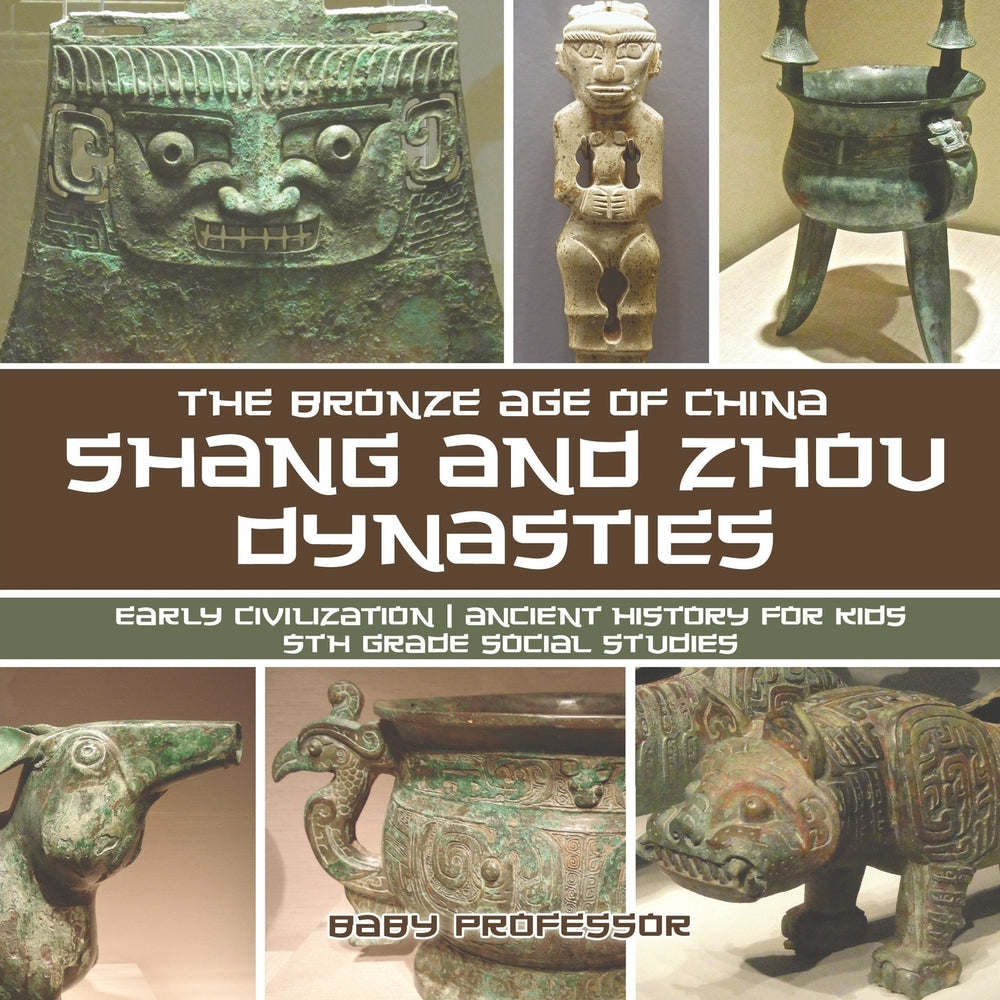 Shang and Zhou Dynasties: The Bronze Age of China - Early Civilization | Ancient History for Kids | 5th Grade Social Studies