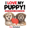 I Love My Puppy! | Puppy Care for Kids | Childrens Dog Books