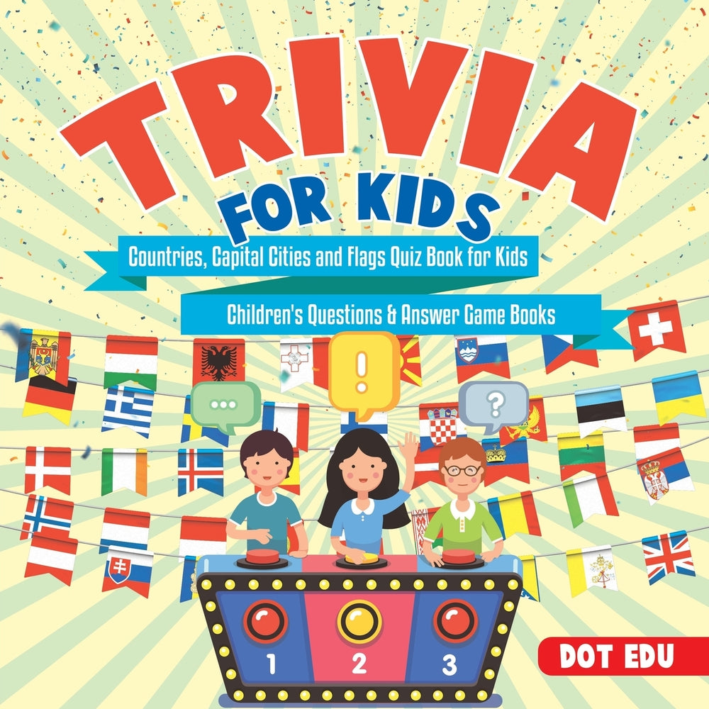 Trivia for Kids | Countries, Capital Cities and Flags Quiz Book for Kids | Child