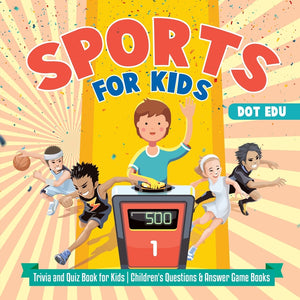 Sports for Kids | Trivia and Quiz Book for Kids | Childrens Questions & Answer Game Books