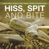 Hiss Spit and Bite - Deadly Snakes | Snakes for Kids | Childrens Reptile & Amphibian Books