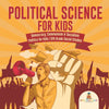 Political Science for Kids - Democracy Communism & Socialism | Politics for Kids | 6th Grade Social Studies