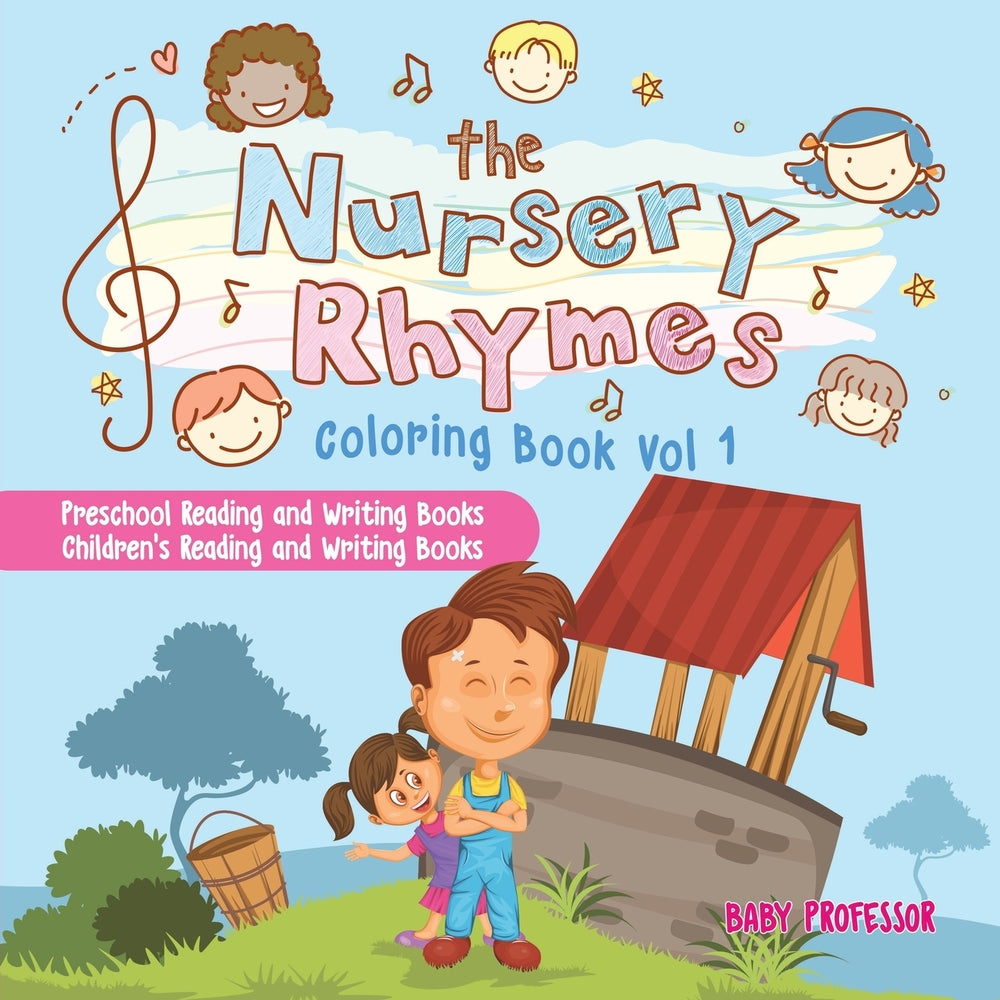 The Nursery Rhymes Coloring Book Vol I - Preschool Reading and Writing Books | Childrens Reading and Writing Books