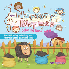 The Nursery Rhymes Coloring Book Vol II - Preschool Reading and Writing Books | Childrens Reading and Writing Books