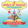 The World of Riddles for Preschoolers - Reading and Writing Books for Kids | Childrens Reading and Writing Books