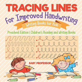 Tracing Lines for Improved Handwriting - Writing Books for Kids - Preschool Edition | Childrens Reading and Writing Books
