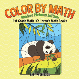 Color by Math : Random Pictures Edition - 1st Grade Math | Children's Math Books