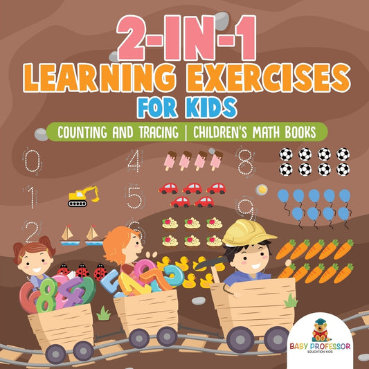 2-in-1 Learning Exercises for Kids : Counting and Tracing | Children's Math Books