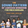 The Sound Pattern of Language Workbook for Preschoolers | Childrens Reading & Writing Books