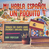 Mi Habla Espanol Un Poquito - Spanish for Fourth Grade | Childrens Language Books