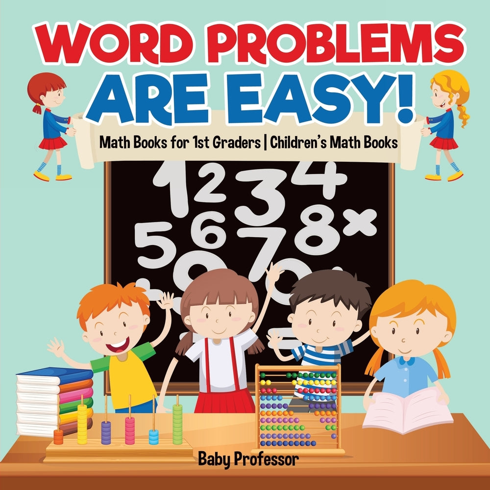 Word Problems are Easy! Math Books for 1st Graders | Childrens Math Books