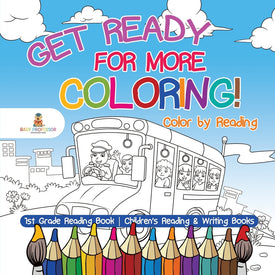 Get Ready for More Coloring! Color by Reading - 1st Grade Reading Book | Childrens Reading & Writing Books