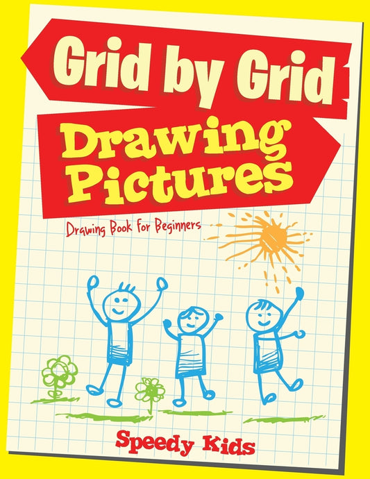 Drawing Pictures Grid by Grid : Drawing Book for Beginners