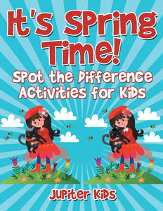 Its Spring Time! Spot the Difference Activities for Kids