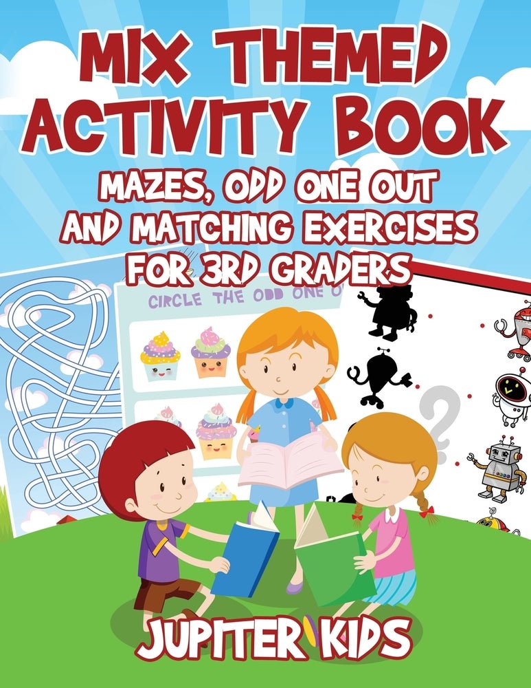 Mix Themed Activity Book : Mazes, Odd One Out and Matching Exercises for 3rd Graders