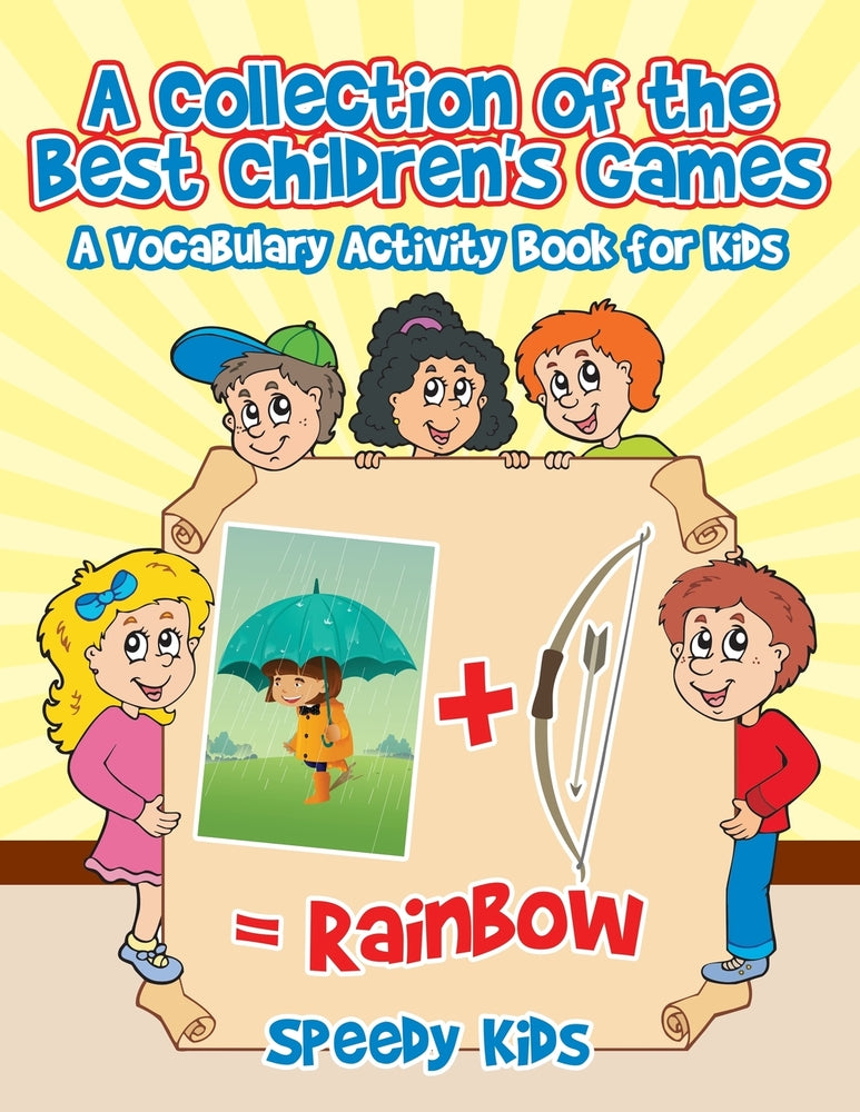 A Collection of the Best Children's Games : A Vocabulary Activity Book for Kids