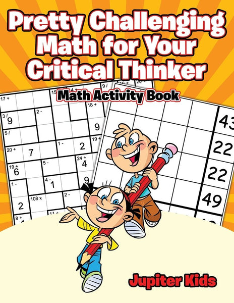 Pretty Challenging Math for Your Critical Thinker : Math Activity Book ...