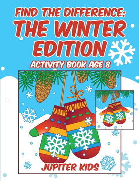 Find the Difference : The Winter Edition : Activity Book Age 8