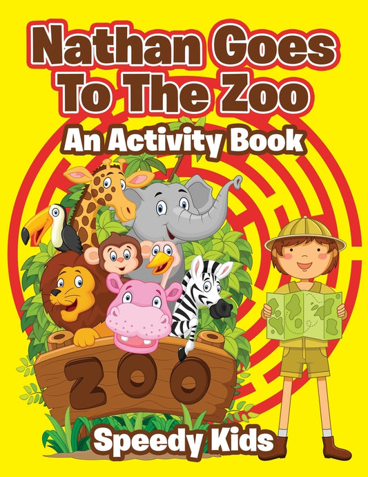 Nathan Goes To The Zoo : An Activity Book