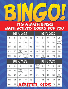 Bingo! Its a Math Bingo! Math Activity Books for You