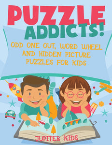 Puzzle Addicts! Odd One Out Word Wheel and Hidden Picture Puzzles for Kids